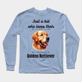 Just a kid who loves their Golden Retriever, black text Long Sleeve T-Shirt